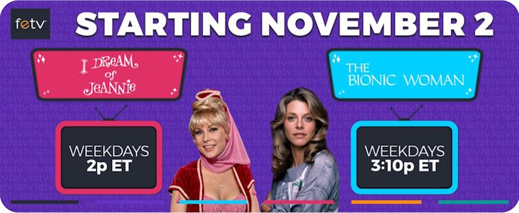 FETV - I Dream of Jeannie and The Bionic Woman